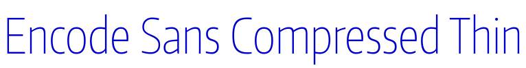 Encode Sans Compressed Thin шрифт